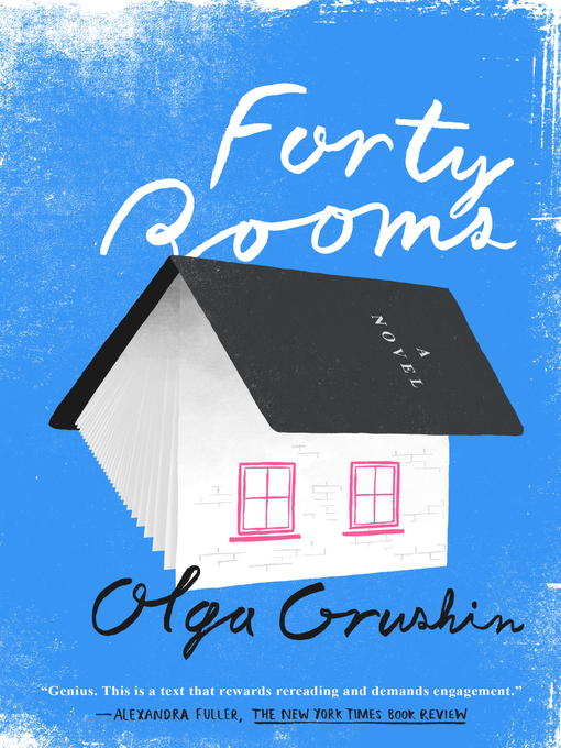 Détails du titre pour Forty Rooms par Olga Grushin - Disponible